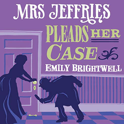 Mrs Jeffries Pleads Her Case by Emily Brightwell