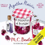 Agatha Raisin and a Spoonful of Poison by M. C. Beaton